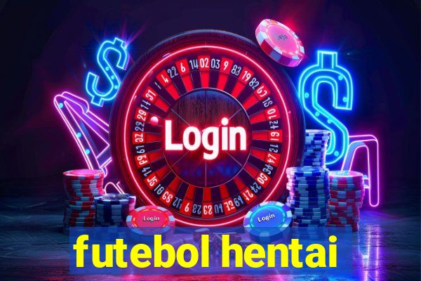 futebol hentai